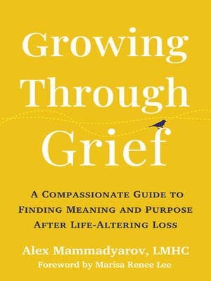 cover image of Growing Through Grief